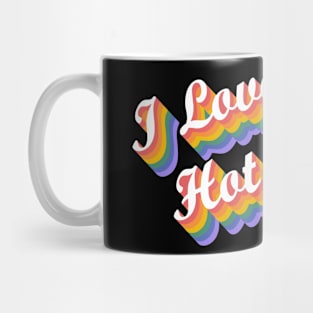 I Love Hot Moms Rainbow Mug